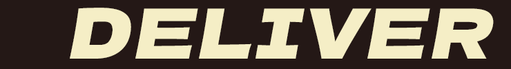 DELIVER